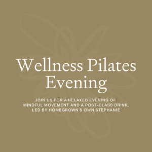 homegrown Wellness Evening